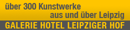 Galerie Hotel Leipziger Hof Anzeige